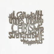I Can Do All Things Metal Art