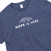 Hope is Here Donation T-Shirt