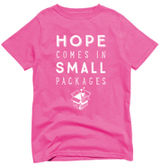 Hope Comes in Small Packages T-Shirt