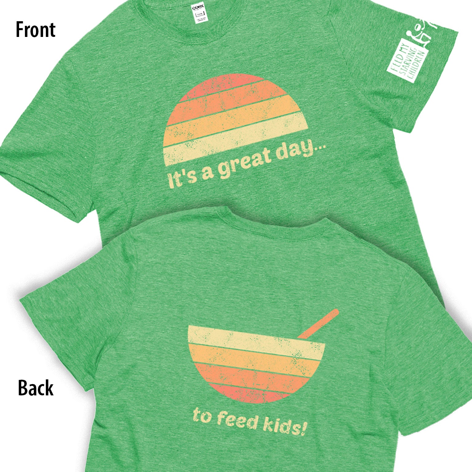 It's a Great Day to Feed Kids Donation T-Shirt - FMSCMarketplace.org