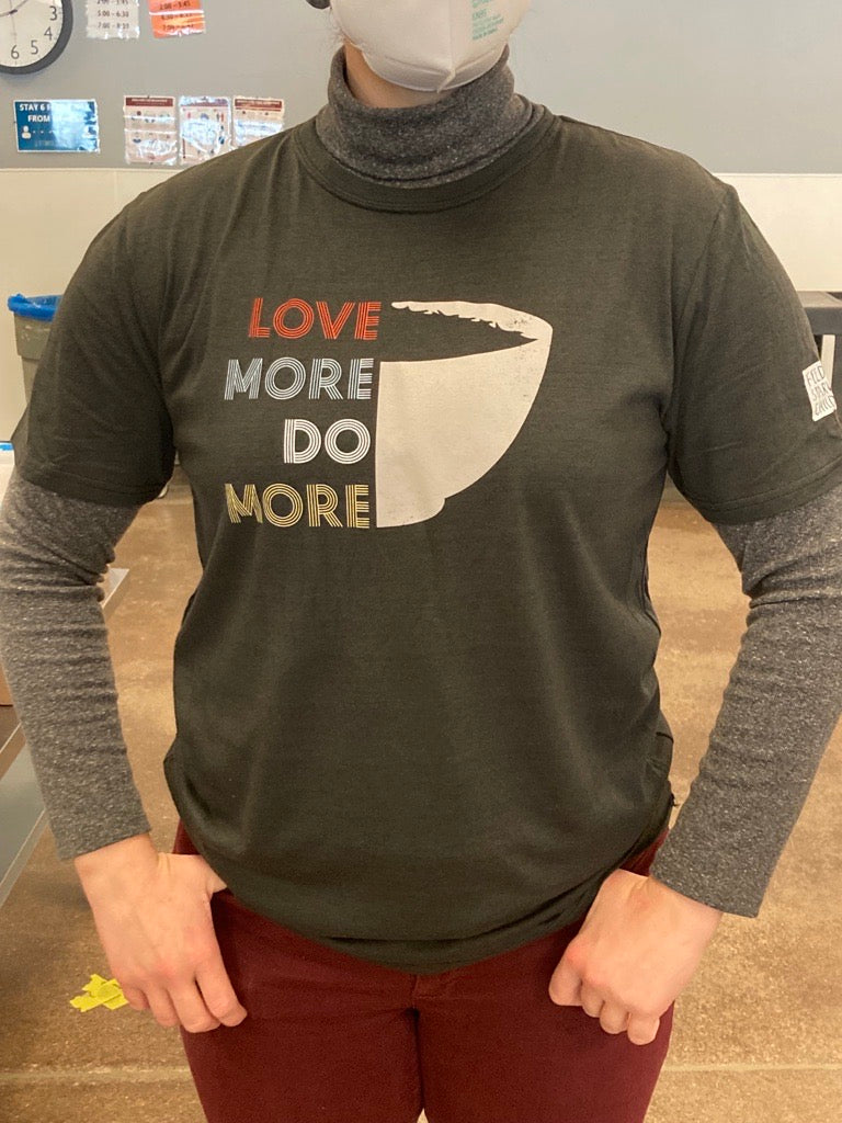 Love More Do More Donation T-Shirt